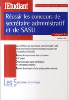 Couverture du livre « Réussir les concours de secrétaire administratif et de sasu catégorie b » de Pascal Joly aux éditions L'etudiant