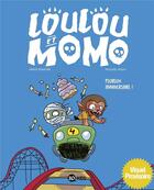 Couverture du livre « Loulou et Momo T.4 ; peureux anniversaire ! » de Mickael Roux et Herve Eparvier aux éditions Bd Kids