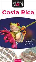 Couverture du livre « Guides voir ; Costa Rica » de Collectif Hachette aux éditions Hachette Tourisme