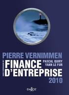 Couverture du livre « Finance d'entreprise 2010 (8e édition) » de Yann Le Fur et Pierre Vernimmen et Pascal Quiry aux éditions Dalloz