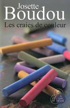 Couverture du livre « Les craies de couleur » de Josette Boudou aux éditions A Vue D'oeil