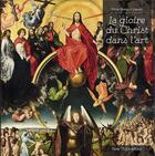 Couverture du livre « La gloire du Christ dans l'art » de Marie-Gabrielle Leblanc aux éditions Tequi