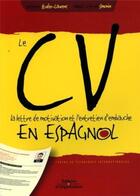Couverture du livre « Le cv, la lettre de motivation et l'entretien d'embauche en espagnol » de Studer-Laurens aux éditions Organisation