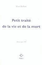 Couverture du livre « Remarques t.3 ; petit traité de la vie et de la mort » de Rene Belletto aux éditions P.o.l