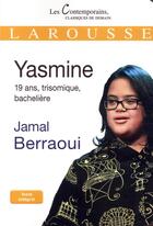 Couverture du livre « Yasmine ; 19 ans, trisomique, bachelière » de Jamal Berraoui aux éditions Larousse