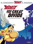 Couverture du livre « Astérix and the great divide » de Rene Goscinny et Albert Uderzo aux éditions Orion