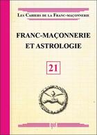 Couverture du livre « Franc-maçonnerie et astrologie » de  aux éditions Oxus