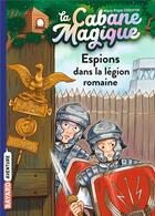 Couverture du livre « La cabane magique T.53 ; espions dans la légion romaine » de Mary Pope Osborne aux éditions Bayard Jeunesse