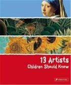 Couverture du livre « 13 artists children should know » de Angela Wenzel aux éditions Prestel