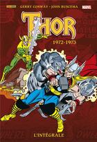 Couverture du livre « Thor ; Intégrale vol.15 ; 1972-1973 » de John Buscema et Gerry Conway aux éditions Panini