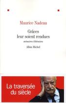 Couverture du livre « Grâces leur soient rendues ; mémoires littéraires » de Maurice Nadeau aux éditions Albin Michel