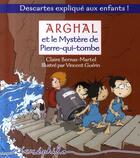 Couverture du livre « Arghal et mystère de pierre-qui-tombe » de Claire Bernas-Martel aux éditions Editions Du Temps
