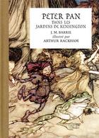 Couverture du livre « Peter Pan dans les jardins de Kensington : illustré par Arthur Rackham » de James Matthew Barrie et Arthur Rackham aux éditions Bnf Editions