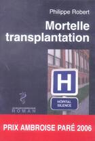 Couverture du livre « Mortelle transplantation » de Robert aux éditions Glyphe