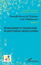 Couverture du livre « Rétablissement et pouvoir d'agir en santé mentale infanto-juvenile » de Emmanuelle Granier aux éditions L'harmattan