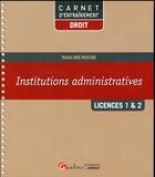 Couverture du livre « Institutions administratives L1/L2 » de Pauline Roche aux éditions Gualino
