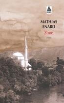 Couverture du livre « Zone » de Mathias Enard aux éditions Actes Sud
