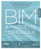 Couverture du livre « BIM & maquette numérique ; pour l'architecture, le bâtiment et la construction (2e édition) » de Eric Lebegue aux éditions Eyrolles