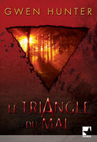Couverture du livre « Le Triangle Du Mal » de Gwen Hunter aux éditions Harlequin