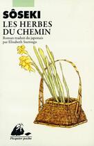 Couverture du livre « Les herbes du chemin » de Soseki Natsume aux éditions Editions Philippe Picquier