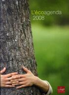 Couverture du livre « L'écoagenda (édition 2008) » de Bougrat aux éditions La Plage