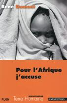 Couverture du livre « Pour l'Afrique j'accuse » de Rene Dumont aux éditions Cnrs
