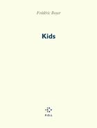 Couverture du livre « Kids » de Frederic Boyer aux éditions P.o.l