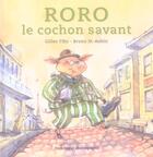 Couverture du livre « Roro Le Cochon Savant » de Gilles Tibo et Bruno Saint-Aubin aux éditions Heritage - Dominique Et Compagnie