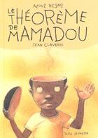 Couverture du livre « Le Theoreme De Mamadou » de Jean Claverie et Azouz Begag aux éditions Seuil
