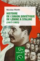 Couverture du livre « Histoire de l'Union Soviétique de Lénine à Staline (1917-1953) » de Nicolas Werth aux éditions Que Sais-je ?