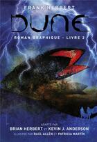 Couverture du livre « Dune, le roman graphique Tome 2 » de Patricia Martin et Brian Herbert et Kevin J. Anderson et Raul Allen aux éditions Huginn & Muninn