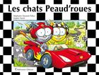 Couverture du livre « Les chats peaud'roues » de Stephanie Dunand-Pallaz et Sophie Turrel aux éditions Balivernes