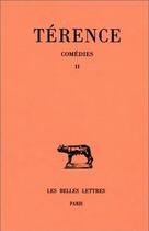 Couverture du livre « Comedies t.2 » de Terence aux éditions Belles Lettres