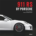 Couverture du livre « 911 RS by Porsche » de Jurgen Lewandowski aux éditions Glenat