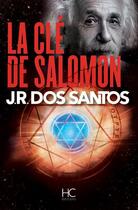 Couverture du livre « La clé de Salomon » de Jose Rodrigues Dos Santos aux éditions Herve Chopin