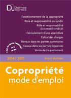 Couverture du livre « Copropriété ; mode d'emploi (édition 2016/2017) » de Bruno Mathieu aux éditions Delmas