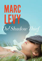 Couverture du livre « The Shadow Thief » de Marc Levy aux éditions Versilio