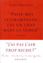 Couverture du livre « Passe-moi le champagne, j'ai un chat dans la gorge » de Loic Prigent aux éditions Grasset Et Fasquelle
