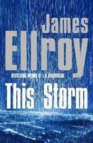 Couverture du livre « THIS STORM » de James Ellroy aux éditions Windmill Books