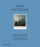 Couverture du livre « Wim wenders instant stories (compact ed) » de Wim Wenders aux éditions Thames & Hudson