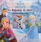 Couverture du livre « La Reine des Neiges ; le royaume de glace » de Disney aux éditions Pi Kids