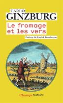 Couverture du livre « Le fromage et les vers » de Carlo Ginzburg aux éditions Flammarion