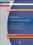 Couverture du livre « Droit de l'intercommunalité » de Francois Benchendikh aux éditions Gualino