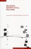Couverture du livre « Religieux, société civile, politique » de Jacques Ehrenfreund et Pierre Gisel aux éditions Antipodes Suisse