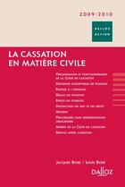 Couverture du livre « La cassation en matière civile (édition 2009/2010) » de Louis Bore et Jacques Bore aux éditions Dalloz