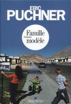 Couverture du livre « Famille modèle » de Eric Puchner aux éditions Albin Michel