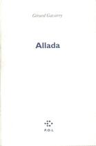 Couverture du livre « Allada » de Gerard Gavarry aux éditions P.o.l