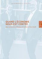 Couverture du livre « Quand l'économie nous est contée » de De Callata?/Leruth aux éditions Lettre Volee