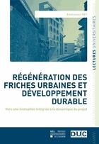 Couverture du livre « Regeneration Des Friches Urbaines Et Developpement Durable » de Rey aux éditions Pu De Louvain