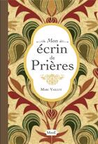 Couverture du livre « PRIER ; mon écrin de prières » de Marc Vaillot aux éditions Mame